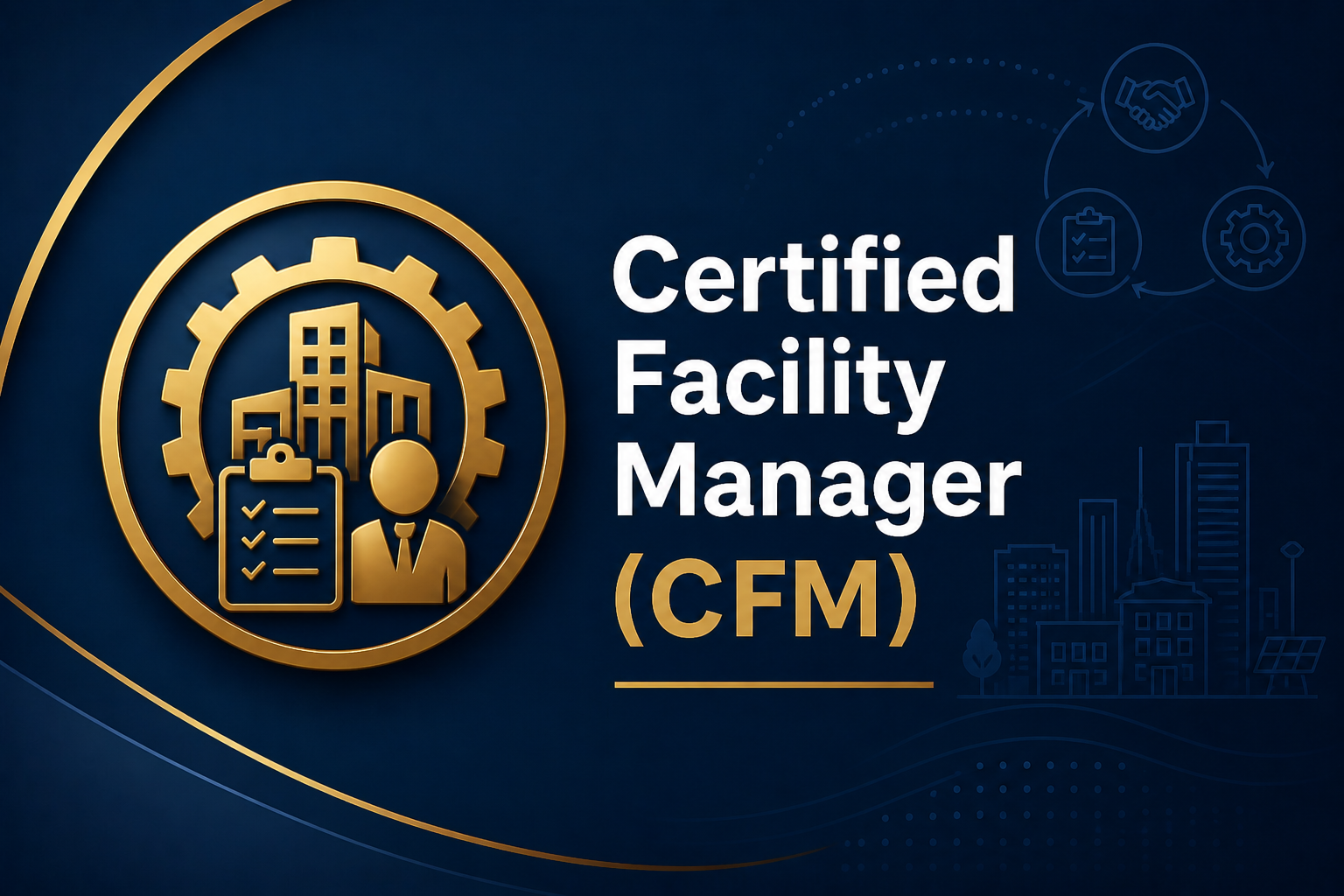Certified Facility Manager (CFM)